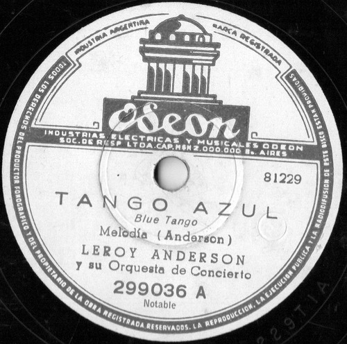 Leroy Anderson -  Tango Azul - El Reloj Sincopado   78 R P M