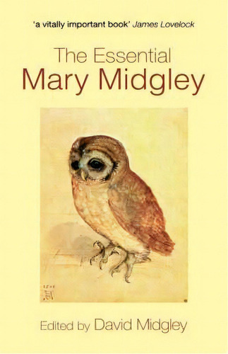 The Essential Mary Midgley, De James Lovelock. Editorial Taylor Francis Ltd, Tapa Dura En Inglés