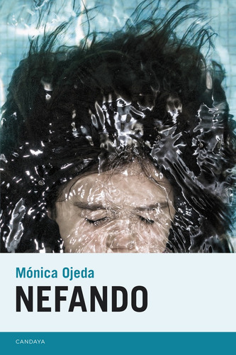 Nefando - Monica Ojeda