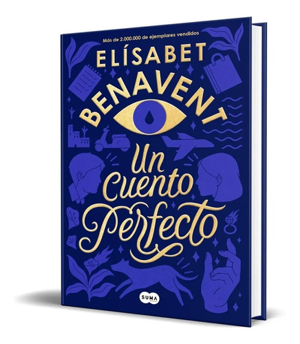Libro Un Cuento Perfecto Por Elisabet Benavent [ Dhl ]