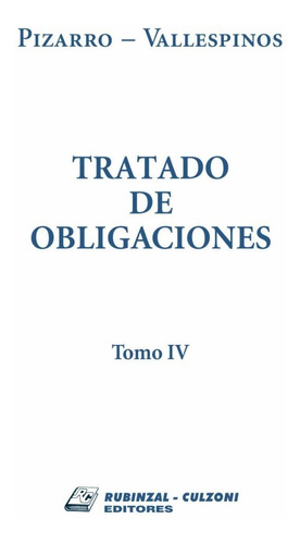 Tratado De Obligaciones  T.4  Pizarro