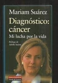 Diagnostico Cancer Mi Lucha Por La Vida Suarez Mariam