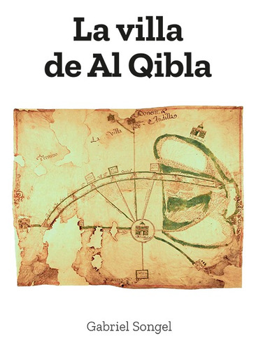 La Villa De Al Qibla - Songel, Gabriel  - *