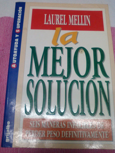 La Mejor Solución Por Laurel Mellin 6 Maneras De Perder Peso