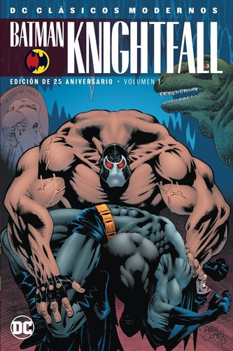 Dc Clásicos Modernos: Batman: Knightfall Vol. 1.