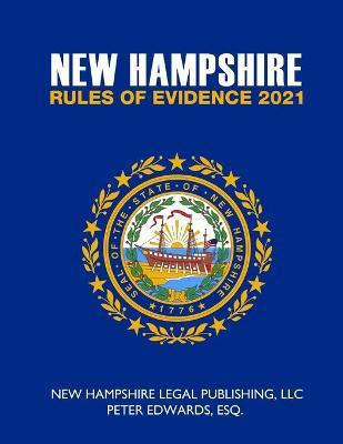 Libro New Hampshire Rules Of Evidence 2021 - Peter Edward...