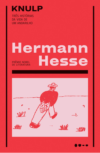 Knulp: Três histórias da vida de um andarilho, de Hesse, Hermann. Editora Todavia, capa mole em português, 2020