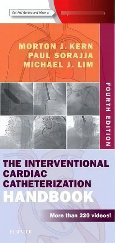 The Interventional Cardiac Catheterization Handbook, De Morton L. Kern. Editorial Elsevier - Health Sciences Division En Inglés