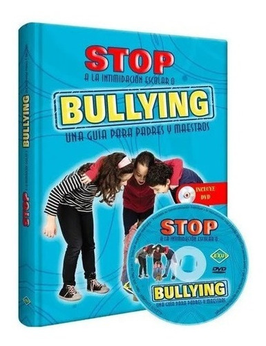 Stop A La Intimidación Escolar O Bullying