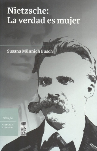 Libro Nietzsche La Verdad Es Mujer