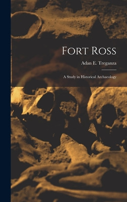 Libro Fort Ross: A Study In Historical Archaeology - Treg...