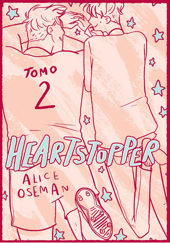 Heartstopper Edicion Especial - Tomo 2 - Alice Oseman