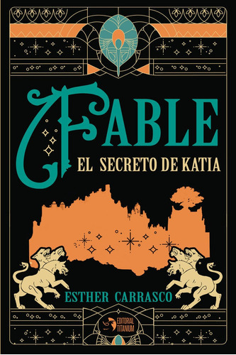 Fable El Secreto De Katia, De Carrasco, Esther. Editorial Titanium, Tapa Blanda En Español