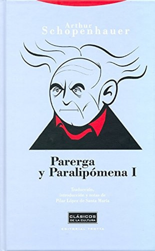 Libro Parerga Y Paralipomena I 2ªed - Schopenhauer, Arthur