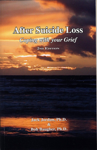 Libro: After Suicide Loss: Coping With Your Grief, 2nd