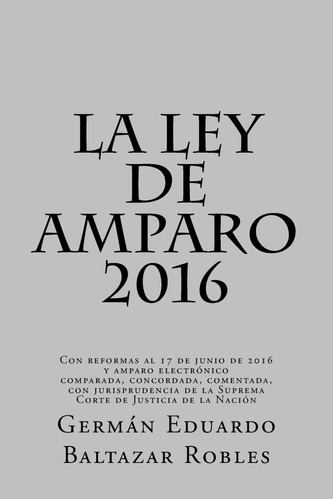 Libro: La Ley De Amparo 2016: Con Reformas Al 17 De Junio De