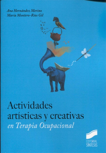 Libro: Actividades Artisticas Y Creativas En Terapia Ocupaci