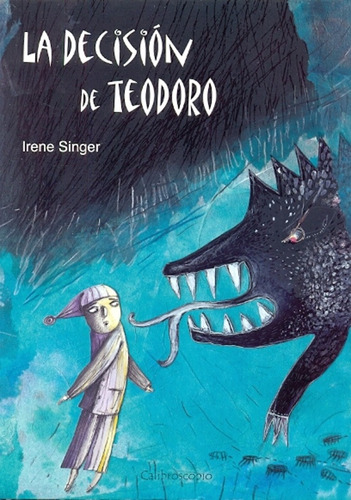 La Decision De Teodoro - Irene Singer