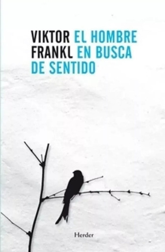 Viktor El Hombre Frankl En Busca De Sentido