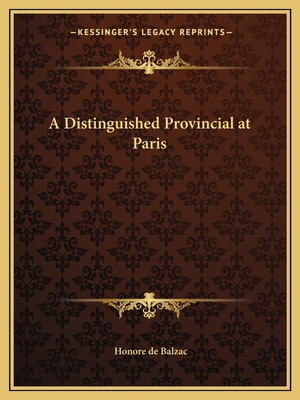 Libro A Distinguished Provincial At Paris - De Balzac, Ho...