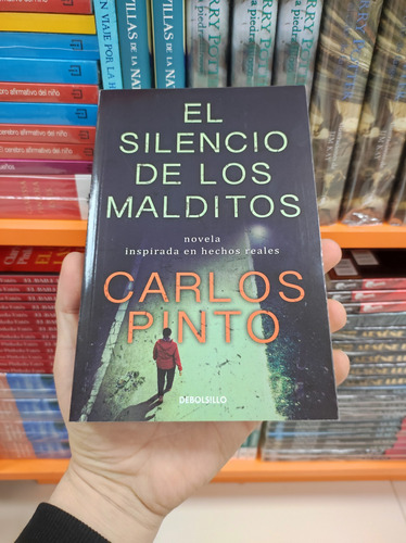 Libro El Silencio De Los Malditos - Carlos Pinto - Booket