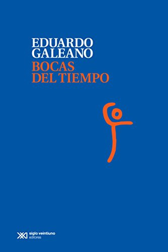Libro Bocas Del Tiempo De Eduardo Galeano Ed: 1
