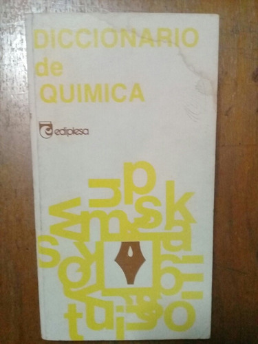 Diccionario De Quimica. Ediplesa