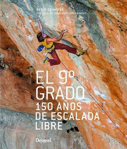 Noveno Grado,el 150 Aã¿os Escalada Libre - Chambre,david