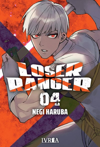 Loser Ranger 4 - Negi Haruba - Ivrea