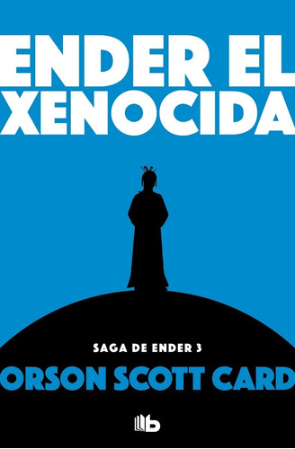 Ender El Xenocida | Saga De Ender 3 | Orson Scott Card 