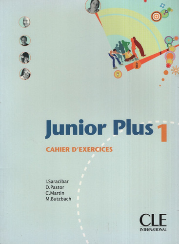 Junior Plus 1 - Cahier D'exercices, de VV. AA.. Editorial Cle, tapa blanda en francés, 2005