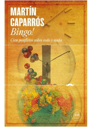 Bingo! Cien Panfletos Contra Todo Y Nada, De Caparros, Martin. Editorial S/d En Español