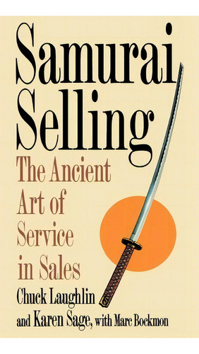 Samurai Selling, De Chuck Laughlin. Editorial St Martins Press, Tapa Blanda En Inglés