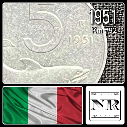 Italia - 5 Liras - Año 1951 - Km #92 - Timón - Delfín