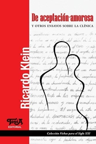 De Aceptacion Amorosa Y Otros Ensayos Sobre La Clinica - Kl