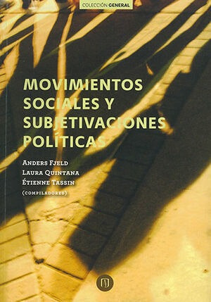 Libro Movimientos Sociales Y Subjetivaciones Políticas