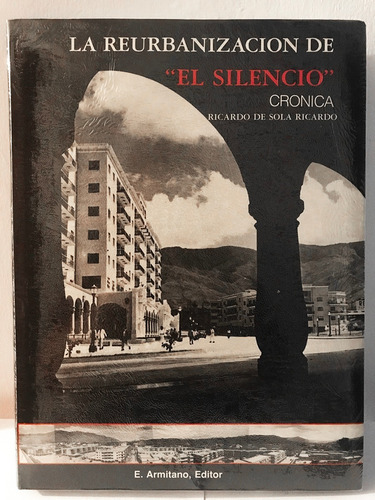 La Reurbanización De El Silencio- Armitano 