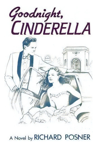 Goodnight, Cinderella, De Richard Posner. Editorial Rowman Littlefield, Tapa Blanda En Inglés