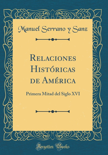 Libro Relaciones Históricas De América: Primera Mitad D Lhs3