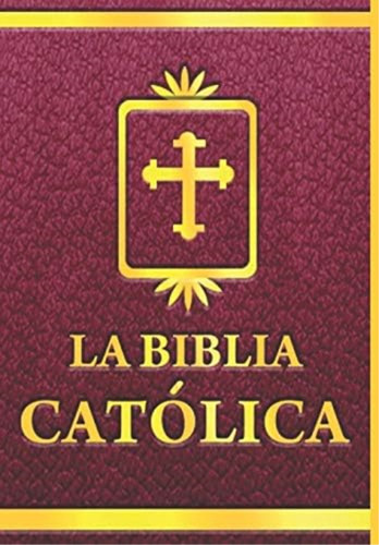 Libro: La Biblia Católica: Volumen Iii (spanish Edition)