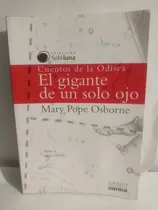 Comprar El Gigante De Un Solo Ojo\u002F Cuentos De La Odisea\u002F Mary Pope O