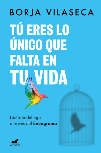 Libro Tu Eres Lo Unico Que Falta En Tu Vida - Vilaseca,bo...