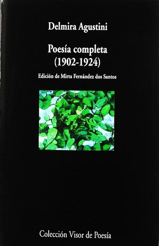 Poesia Completa - Delmira Agustini - Libro - Envio En El Dia