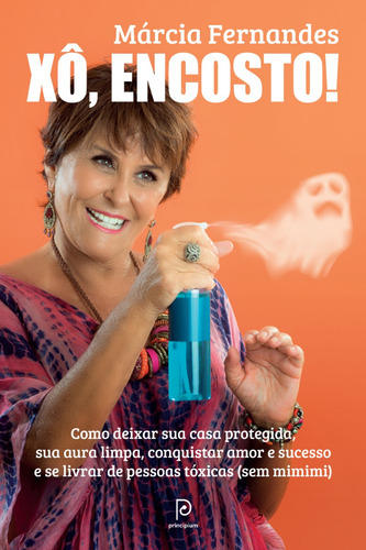 Livro Xô, Encosto! Márcia Fernandes Edição 1 Português 2018 Editora Principium