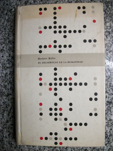 El Desarrollo De La Humanidad, Herbert Kühn               C7