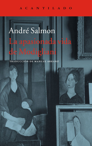 La Apasionada Vida De Modigliani, Andre Salmon, Acantilado