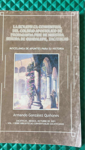 Colegio Conventual De Nuestra Señora De Guadalupe,zacatecas