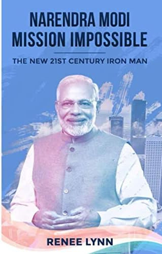 Libro: Narendra Modi Mission Impossible: The New 21st Iron