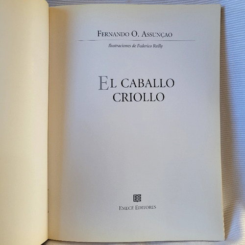 Imagen 3 de 9 de El Caballo Criollo Fernando O Assuncao Emece Ilustr F Reily