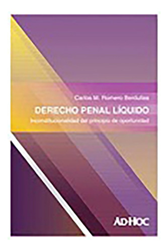 Derecho Penal Liquido - Romero Berdullas, Carlos M